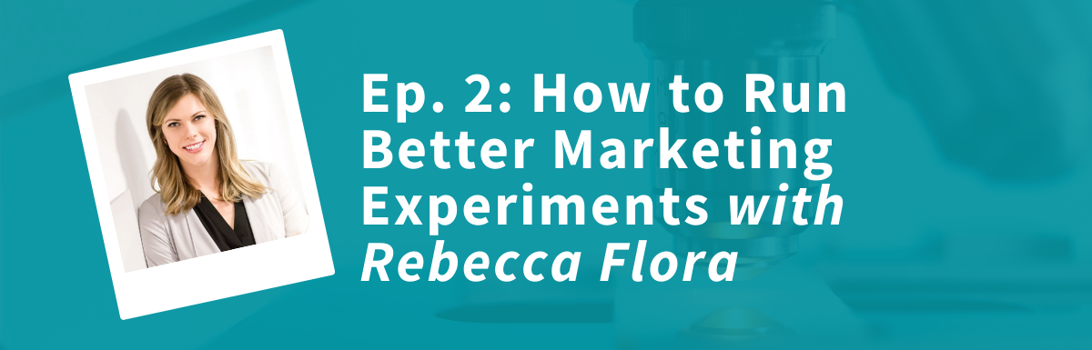How to Run Better Marketing Experiments